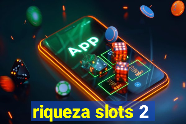 riqueza slots 2